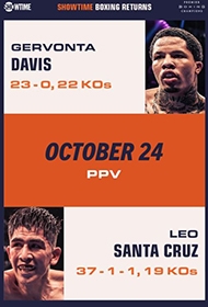 Showtime PPV Boxing: Gervonta Davis vs. Leo Santa Cruz